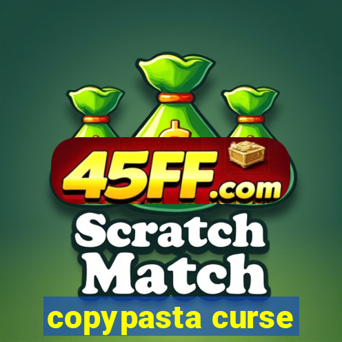 copypasta curse